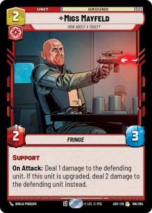 Migs Mayfeld - How About a Toast? - 168/264 - Ashes of the Empire - Español