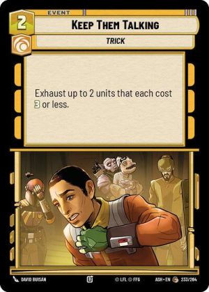Keep Them Talking - 233/264 - Ashes of the Empire - Español