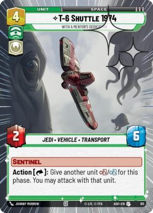 T-6 Shuttle 1974 - With a Mentor's Dedication (Hyperspace Foil) - 611 - Ashes of the Empire - Español